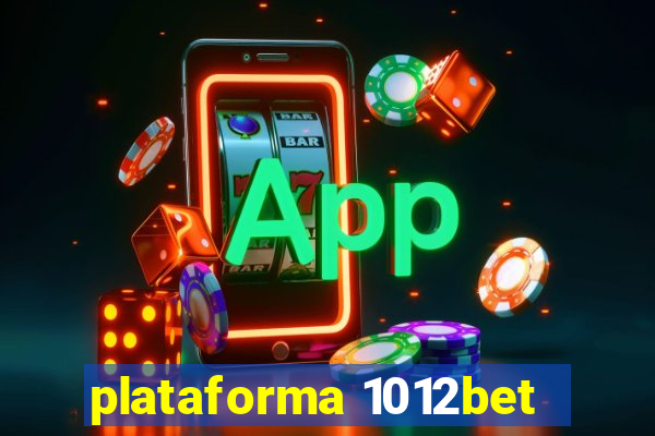 plataforma 1012bet